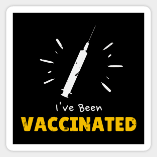 I Have Been Vaccinated Sticker